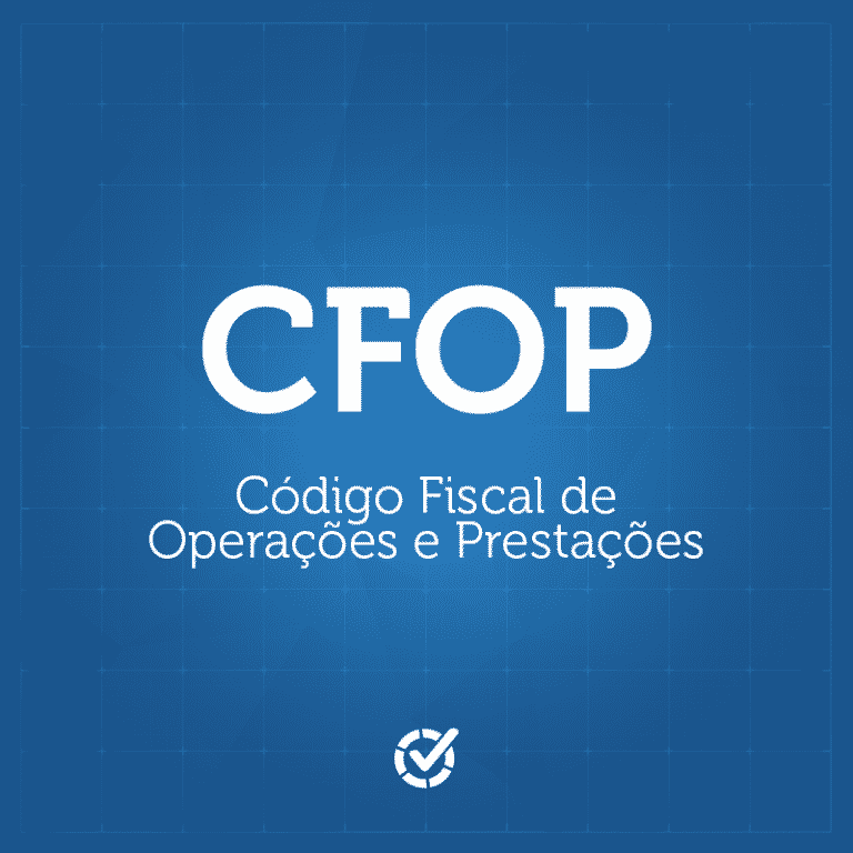 CFOP - Código Fiscal de Operações e Prestações
