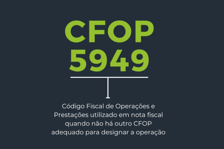 O CFOP 5949 é um Código Fiscal de Operações e Prestações utilizado em nota fiscal quando não há outro CFOP adequado para designar a operação