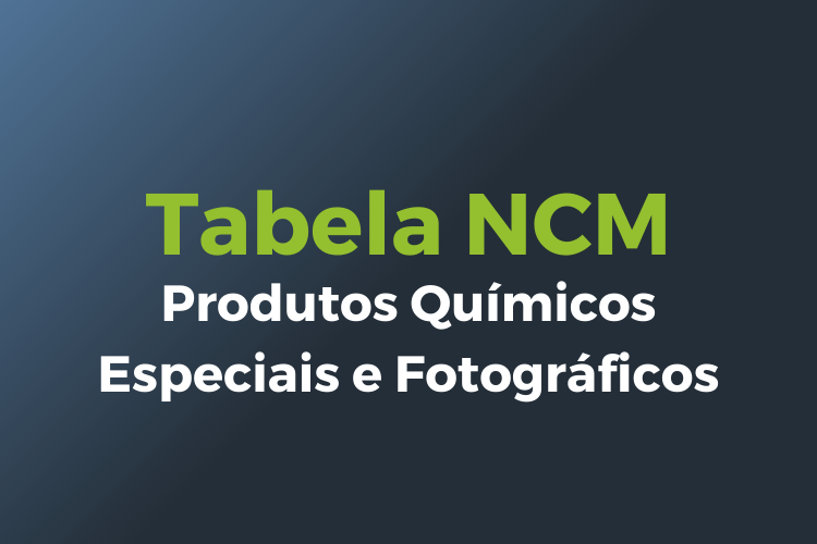 tabela código NCM - Produtos Químicos Especiais e Fotográficos